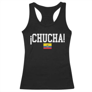 Chucha Funny Ecuadorian Slang Ecuador Flag Latino Saying Racerback Tank Top