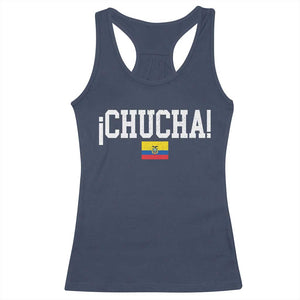 Chucha Funny Ecuadorian Slang Ecuador Flag Latino Saying Racerback Tank Top