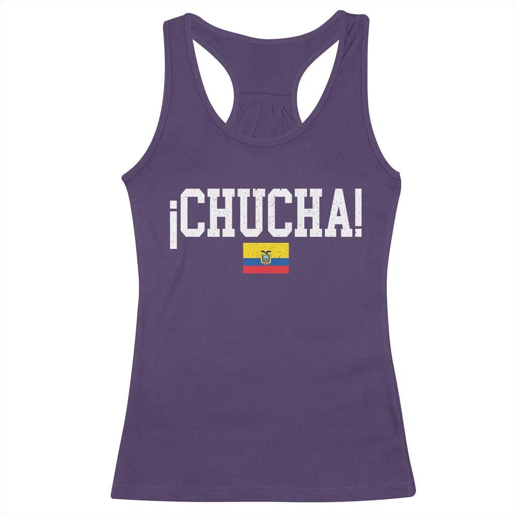 Chucha Funny Ecuadorian Slang Ecuador Flag Latino Saying Racerback Tank Top
