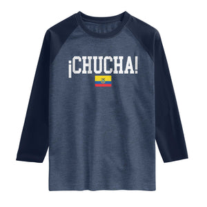 Chucha Funny Ecuadorian Slang Ecuador Flag Latino Saying Raglan Shirt