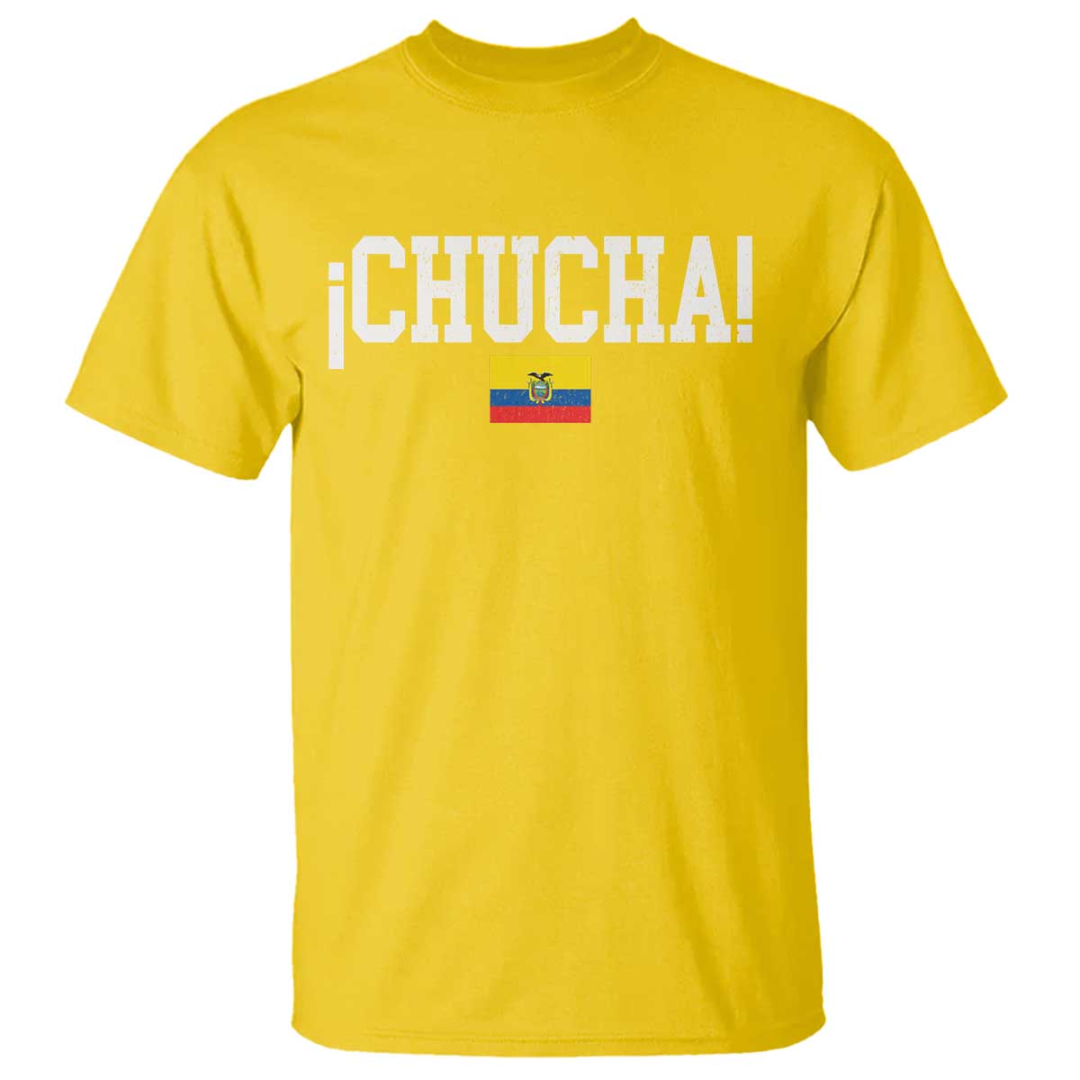 Chucha Funny Ecuadorian Slang Ecuador Flag Latino Saying T Shirt