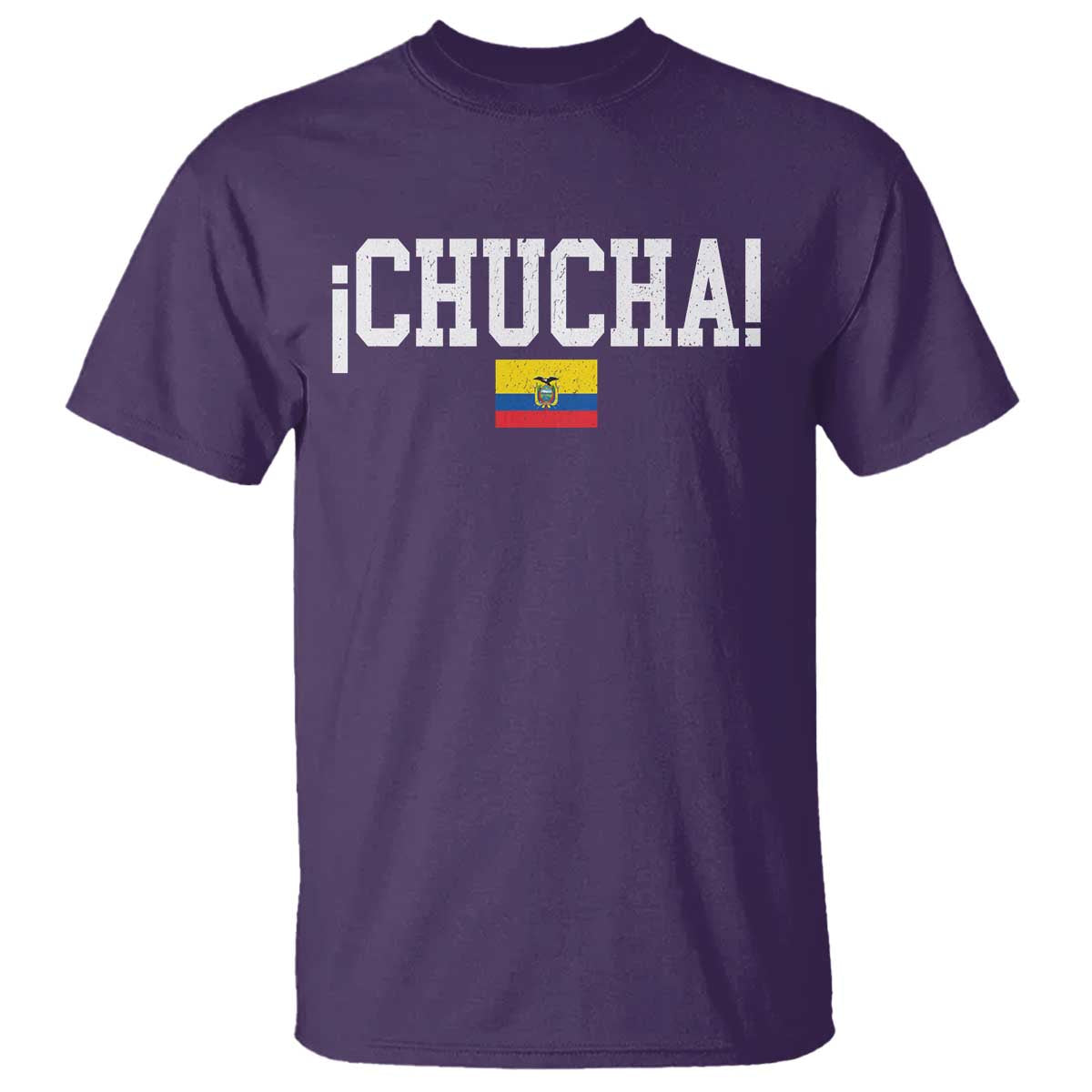 Chucha Funny Ecuadorian Slang Ecuador Flag Latino Saying T Shirt
