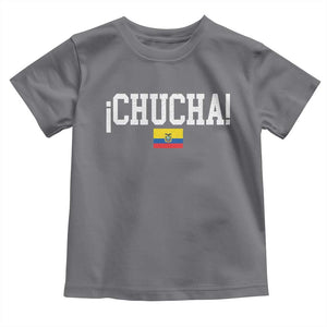 Chucha Funny Ecuadorian Slang Ecuador Flag Latino Saying Toddler T Shirt