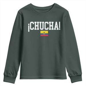 Chucha Funny Ecuadorian Slang Ecuador Flag Latino Saying Youth Sweatshirt