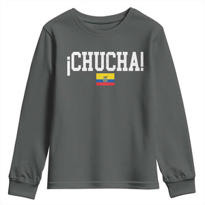 Chucha Funny Ecuadorian Slang Ecuador Flag Latino Saying Youth Sweatshirt