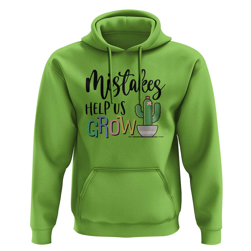 Mistakes Help Us Grow Hoodie First Day Of School Cactus TS11 Lime Print Your Wear
