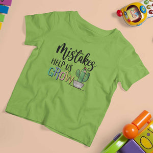Mistakes Help Us Grow T Shirt For Kid First Day Of School Cactus TS11 Lime Print Your Wear