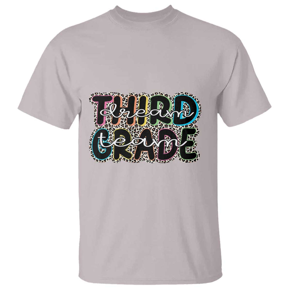 3rd Grade Dream Team T Shirt Third Grade Teacher Back to School TS11 Ice Gray Print Your Wear
