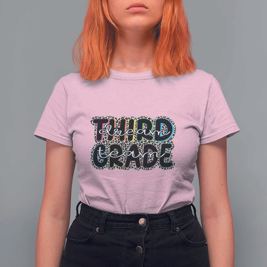3rd Grade Dream Team T Shirt For Women Third Grade Teacher Back to School TS11 Light Pink Print Your Wear