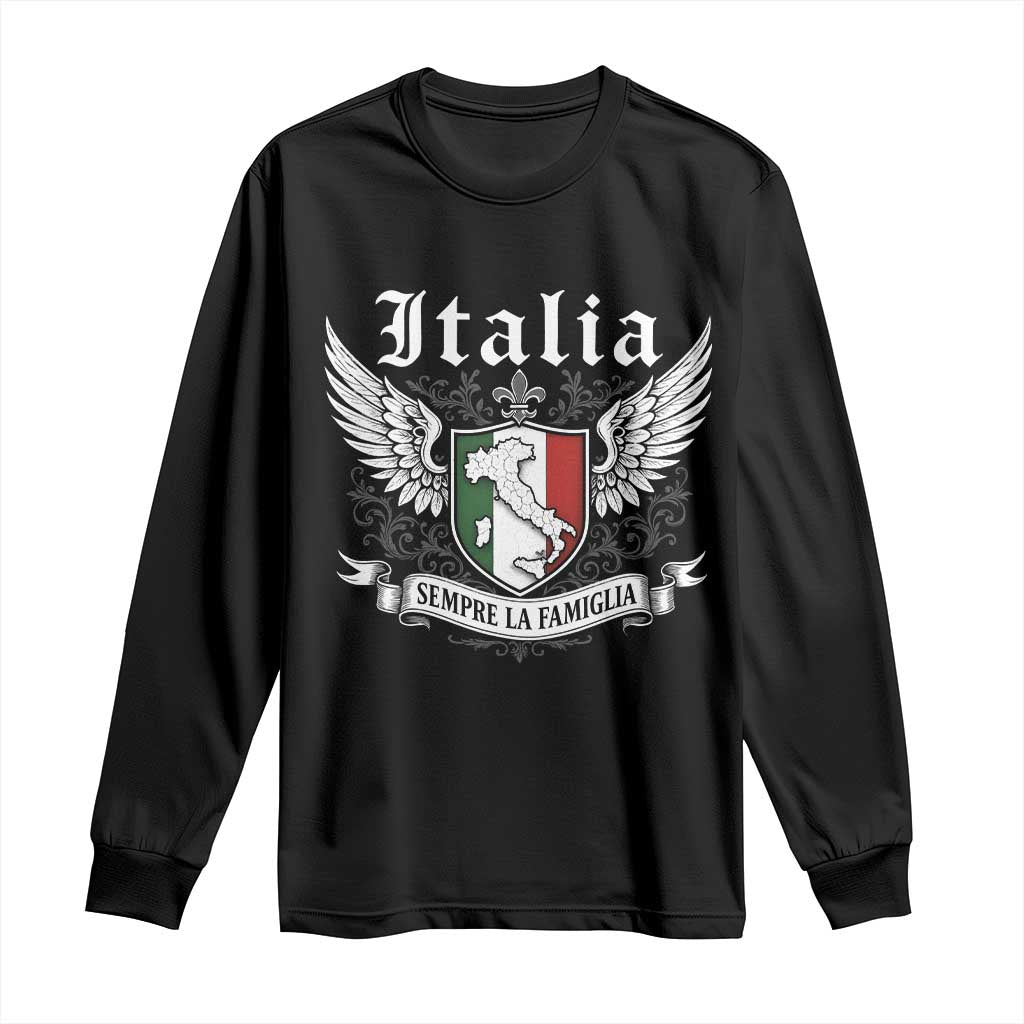 Italy Italia Sempre La Famiglia Long Sleeve Shirt Family Is Everything Italian Saying TS11 Black Print Your Wear