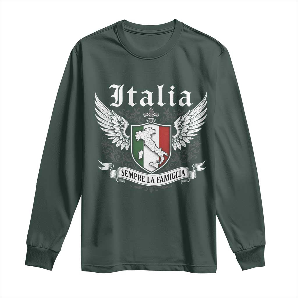 Italy Italia Sempre La Famiglia Long Sleeve Shirt Family Is Everything Italian Saying TS11 Dark Forest Green Print Your Wear