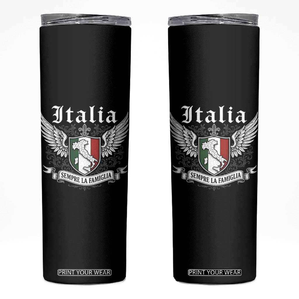Italy Italia Sempre La Famiglia Skinny Tumbler Family Is Everything Italian Saying TS11 Black Print Your Wear