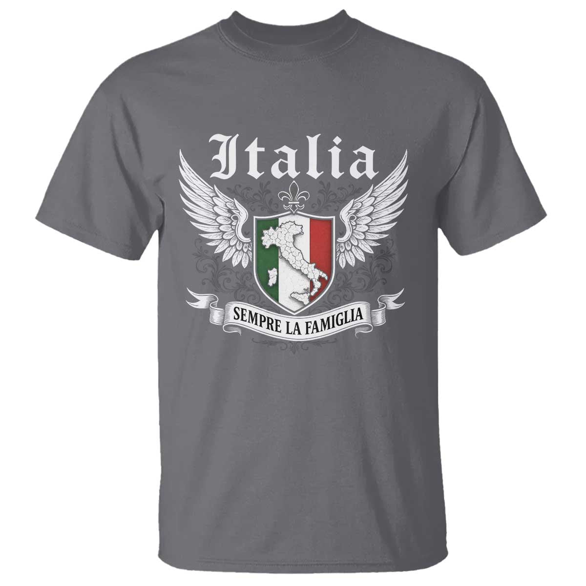 Italy Italia Sempre La Famiglia T Shirt - Family Is Everything Italian Saying Heritage Tee TS11 Charcoal Print Your Wear