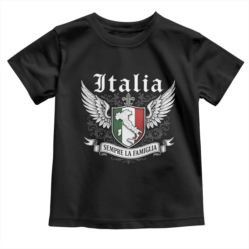 Italy Italia Sempre La Famiglia Toddler T Shirt Family Is Everything Italian Saying TS11 Black Print Your Wear