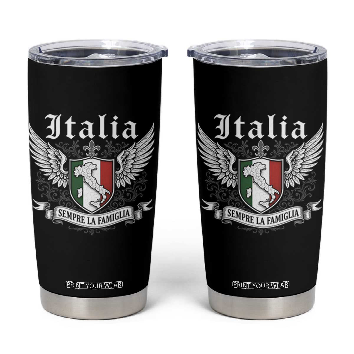 Italy Italia Sempre La Famiglia Tumbler Cup Family Is Everything Italian Saying TS11 Black Print Your Wear