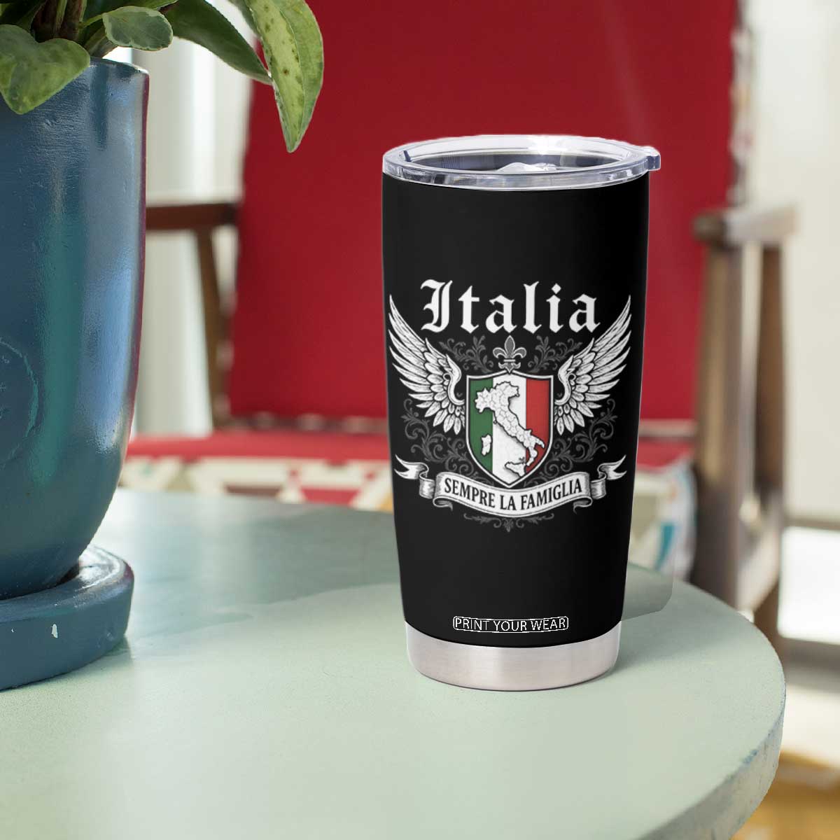 Italy Italia Sempre La Famiglia Tumbler Cup Family Is Everything Italian Saying TS11 Print Your Wear