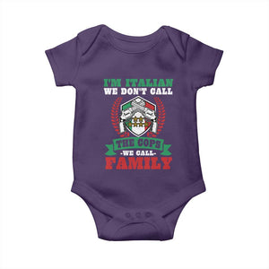 Funny I'm Italian We Don't Call The Cops We Call Family Baby Onesie Sicilian Mafia TS11 Purple Print Your Wear