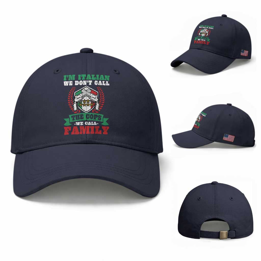 Funny I'm Italian We Don't Call The Cops We Call Family Baseball Cap Sicilian Mafia TS11 Baseball Cap Universal Fit Navy Print Your Wear