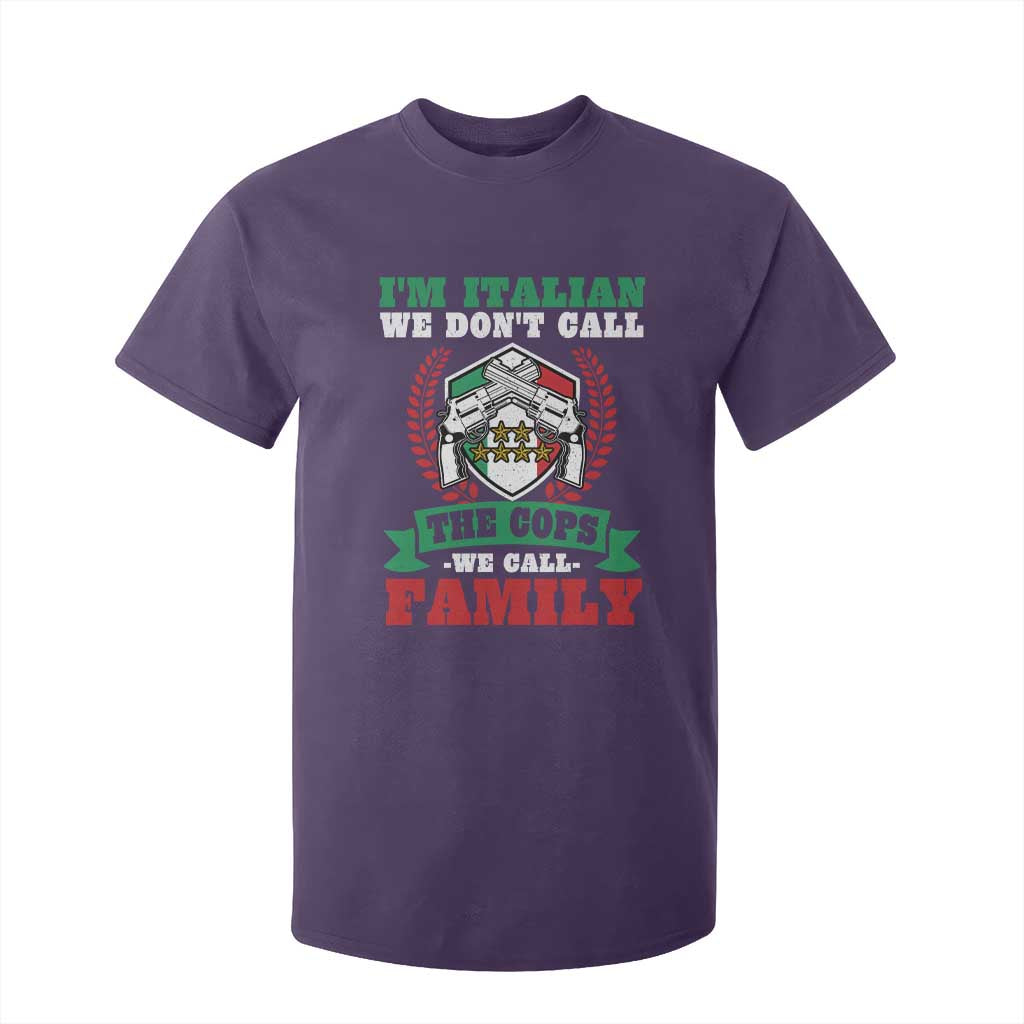 Funny I'm Italian We Don't Call The Cops We Call Family T Shirt For Kid Sicilian Mafia TS11 Purple Print Your Wear