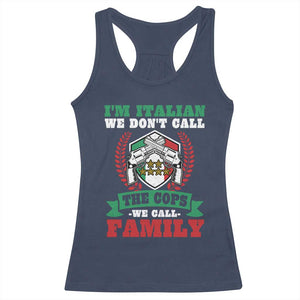 Funny I'm Italian We Don't Call The Cops We Call Family Racerback Tank Top Sicilian Mafia TS11 Navy Print Your Wear