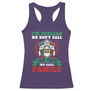 Funny I'm Italian We Don't Call The Cops We Call Family Racerback Tank Top Sicilian Mafia TS11 Purple Print Your Wear