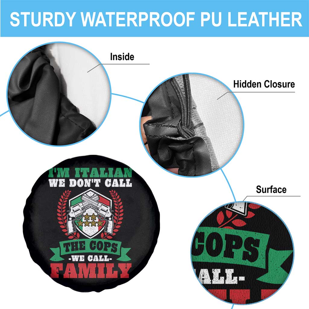 Funny I'm Italian We Don't Call The Cops We Call Family Spare Tire Cover Sicilian Mafia TS11 Print Your Wear