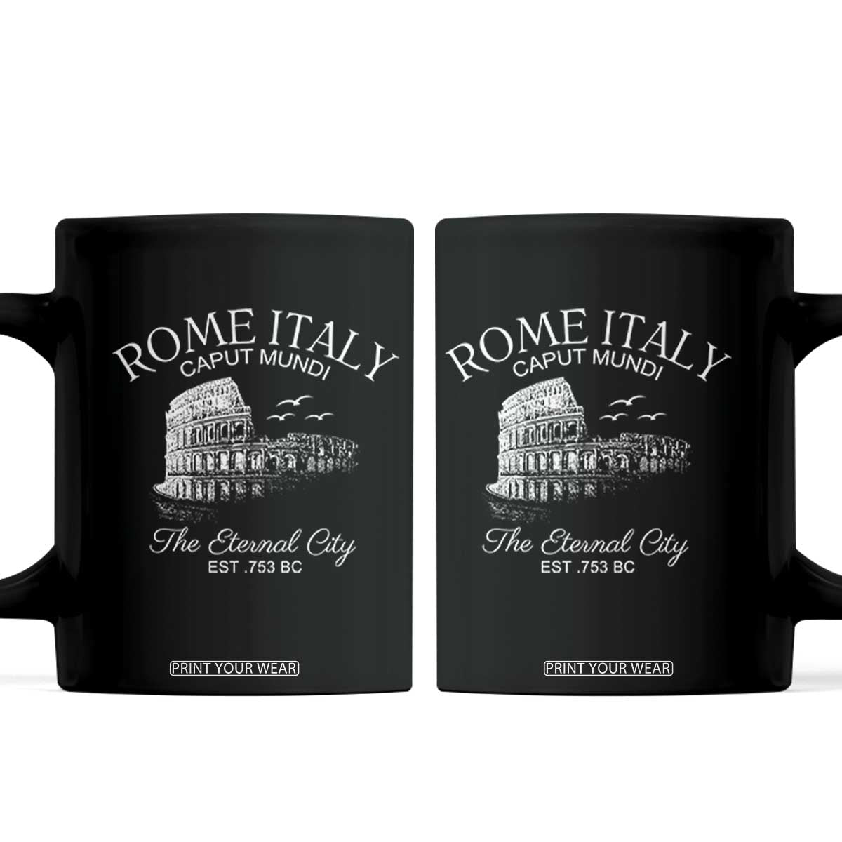 Rome Colosseum Italy Coffee Mug Caput Mindi The Eternal City Amphitheatre Ancient TS11 Black Print Your Wear
