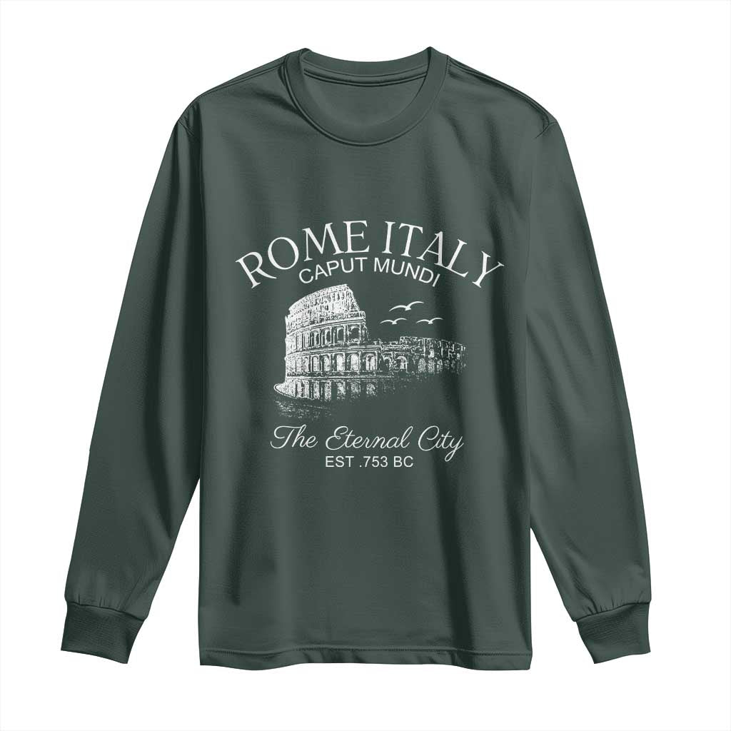 Rome Colosseum Italy Long Sleeve Shirt Caput Mindi The Eternal City Amphitheatre Ancient TS11 Dark Forest Green Print Your Wear