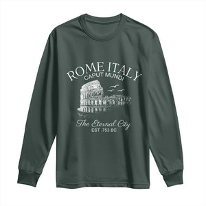 Rome Colosseum Italy Long Sleeve Shirt Caput Mindi The Eternal City Amphitheatre Ancient TS11 Dark Forest Green Print Your Wear