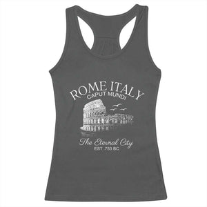 Rome Colosseum Italy Racerback Tank Top Caput Mindi The Eternal City Amphitheatre Ancient TS11 Dark Heather Print Your Wear