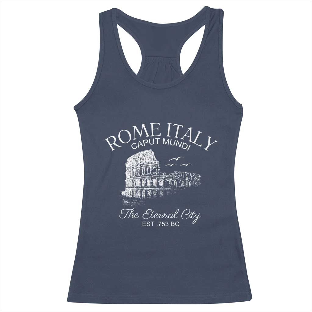 Rome Colosseum Italy Racerback Tank Top Caput Mindi The Eternal City Amphitheatre Ancient TS11 Navy Print Your Wear