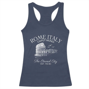 Rome Colosseum Italy Racerback Tank Top Caput Mindi The Eternal City Amphitheatre Ancient TS11 Navy Print Your Wear