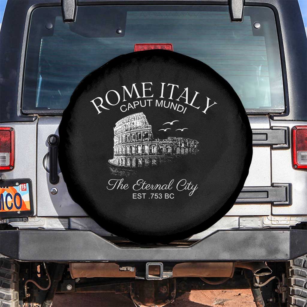 Rome Colosseum Italy Spare Tire Cover Caput Mindi The Eternal City Amphitheatre Ancient TS11 No hole Black Print Your Wear