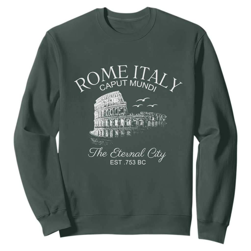 Rome Colosseum Italy Sweatshirt Caput Mindi The Eternal City Amphitheatre Ancient TS11 Dark Forest Green Print Your Wear