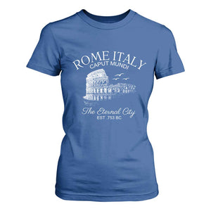 Rome Colosseum Italy T Shirt For Women Caput Mindi The Eternal City Amphitheatre Ancient TS11 Royal Blue Print Your Wear