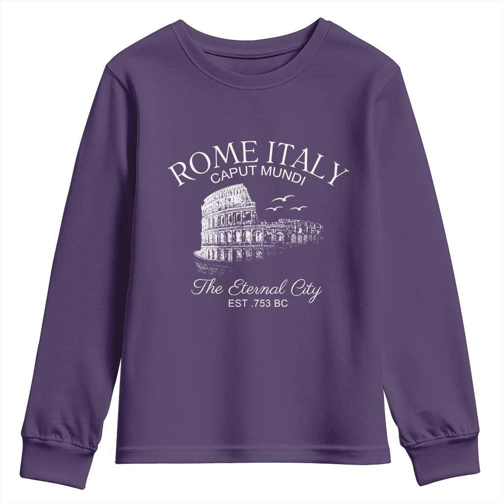 Rome Colosseum Italy Youth Sweatshirt Caput Mindi The Eternal City Amphitheatre Ancient TS11 Purple Print Your Wear