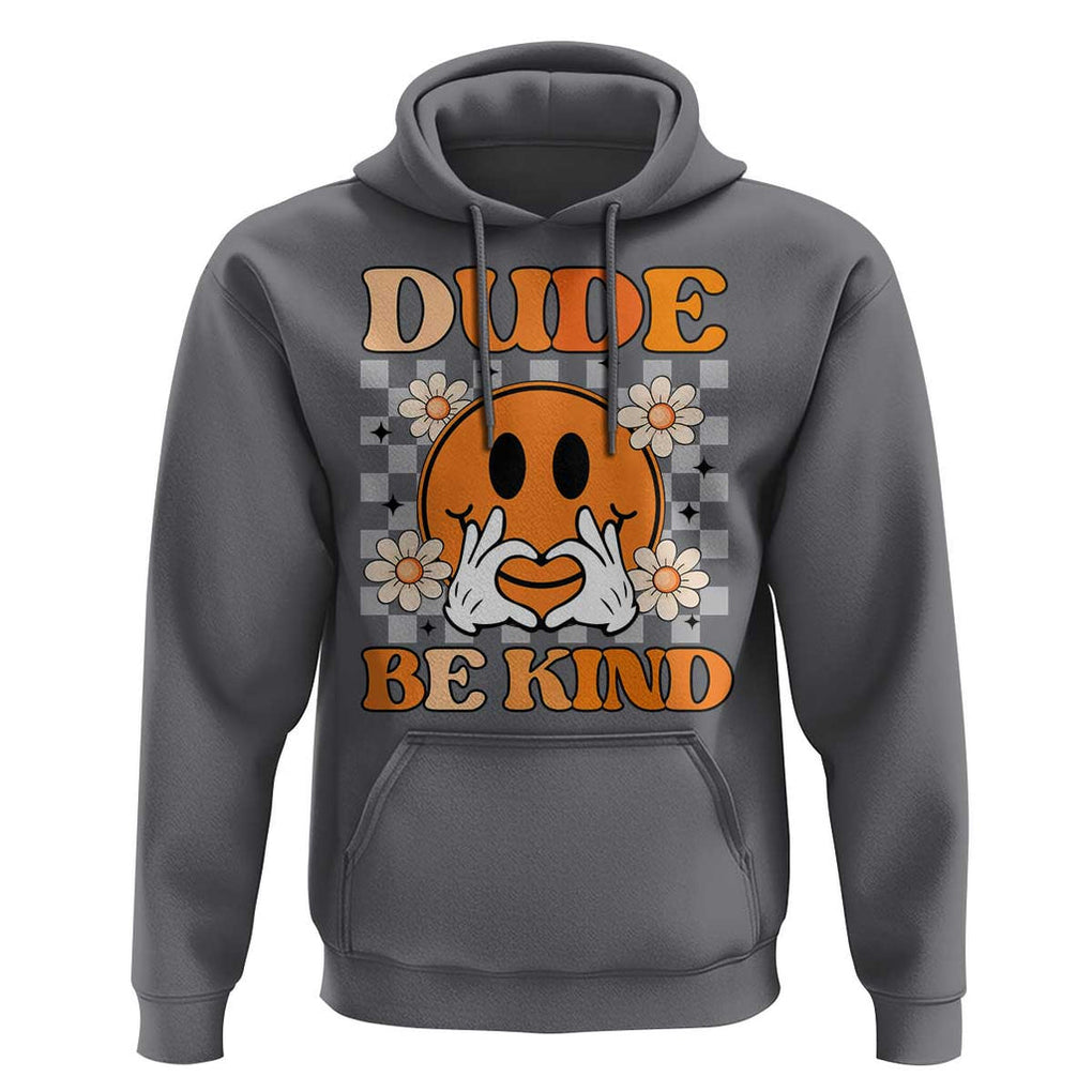 Anti Bullying Awareness Hoodie Dude Be Kind Unity Day Heart Daisy Flower TS11 Charcoal Print Your Wear