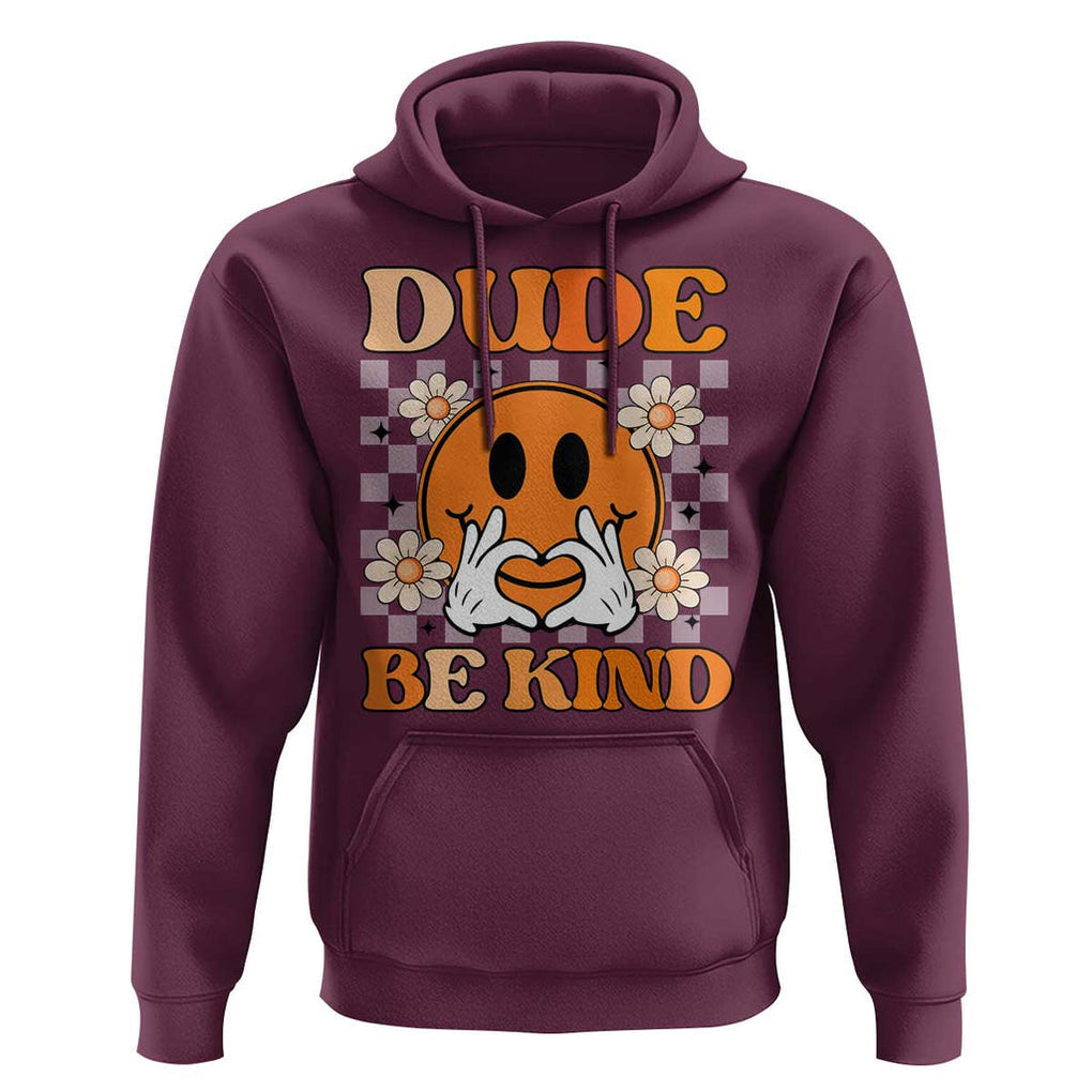 Anti Bullying Awareness Hoodie Dude Be Kind Unity Day Heart Daisy Flower TS11 Maroon Print Your Wear