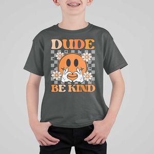Anti Bullying Awareness T Shirt For Kid Dude Be Kind Unity Day Heart Daisy Flower TS11 Dark Heather Print Your Wear