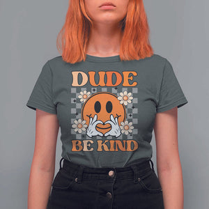 Anti Bullying Awareness T Shirt For Women Dude Be Kind Unity Day Heart Daisy Flower TS11 Dark Heather Print Your Wear
