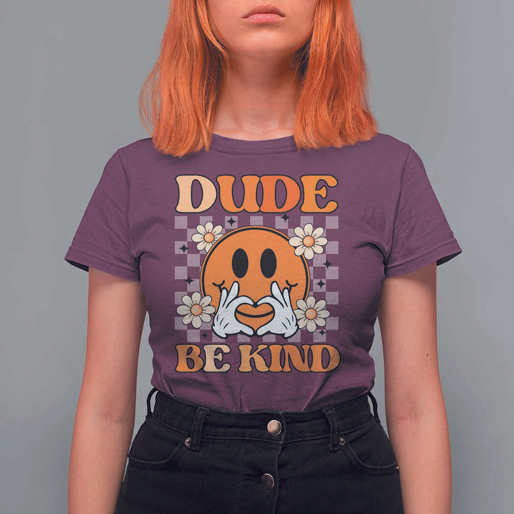 Anti Bullying Awareness T Shirt For Women Dude Be Kind Unity Day Heart Daisy Flower TS11 Maroon Print Your Wear