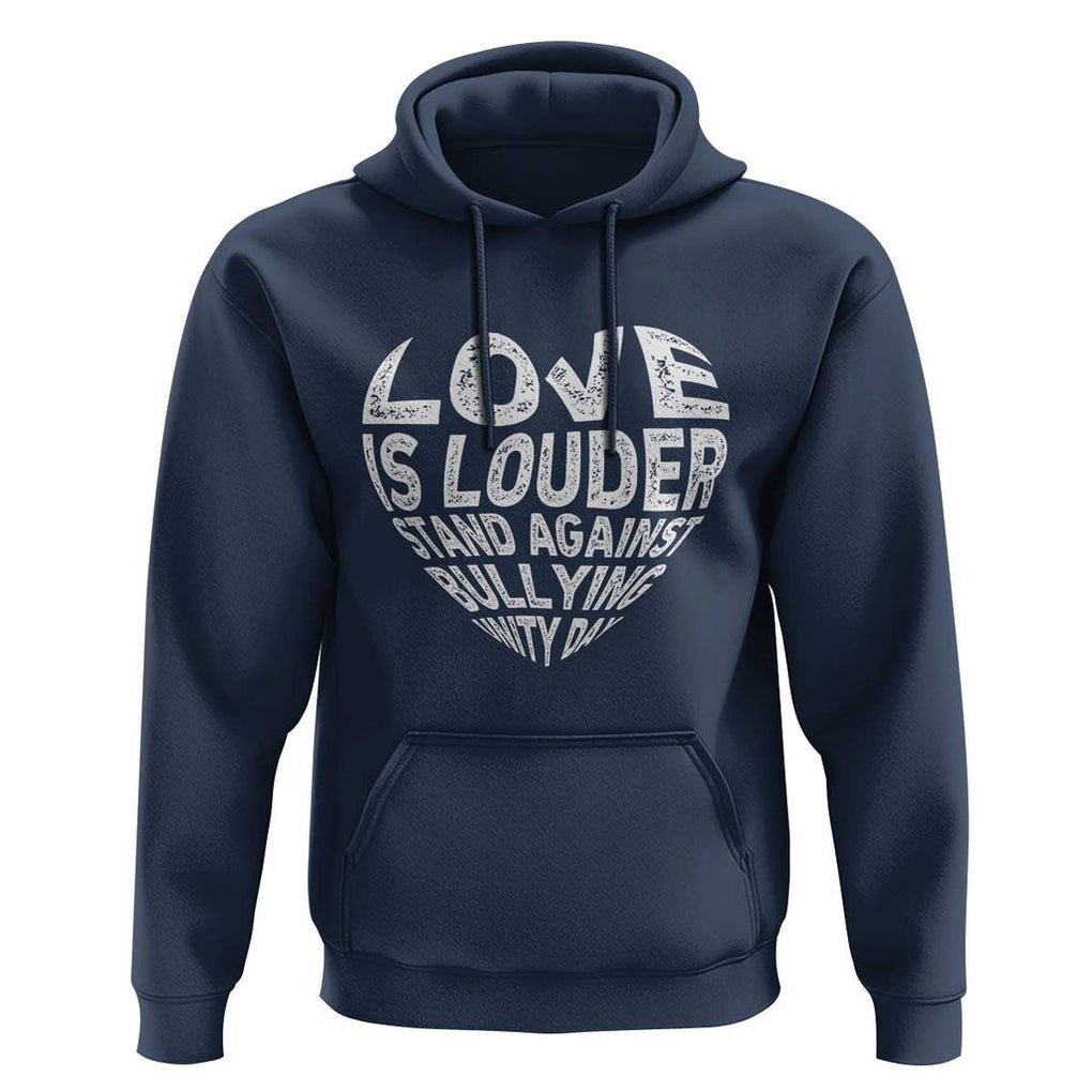 Anti Bullying Awareness Hoodie Love Is Louder Stand Against Bullying Unity Day Heart TS11 Navy Print Your Wear