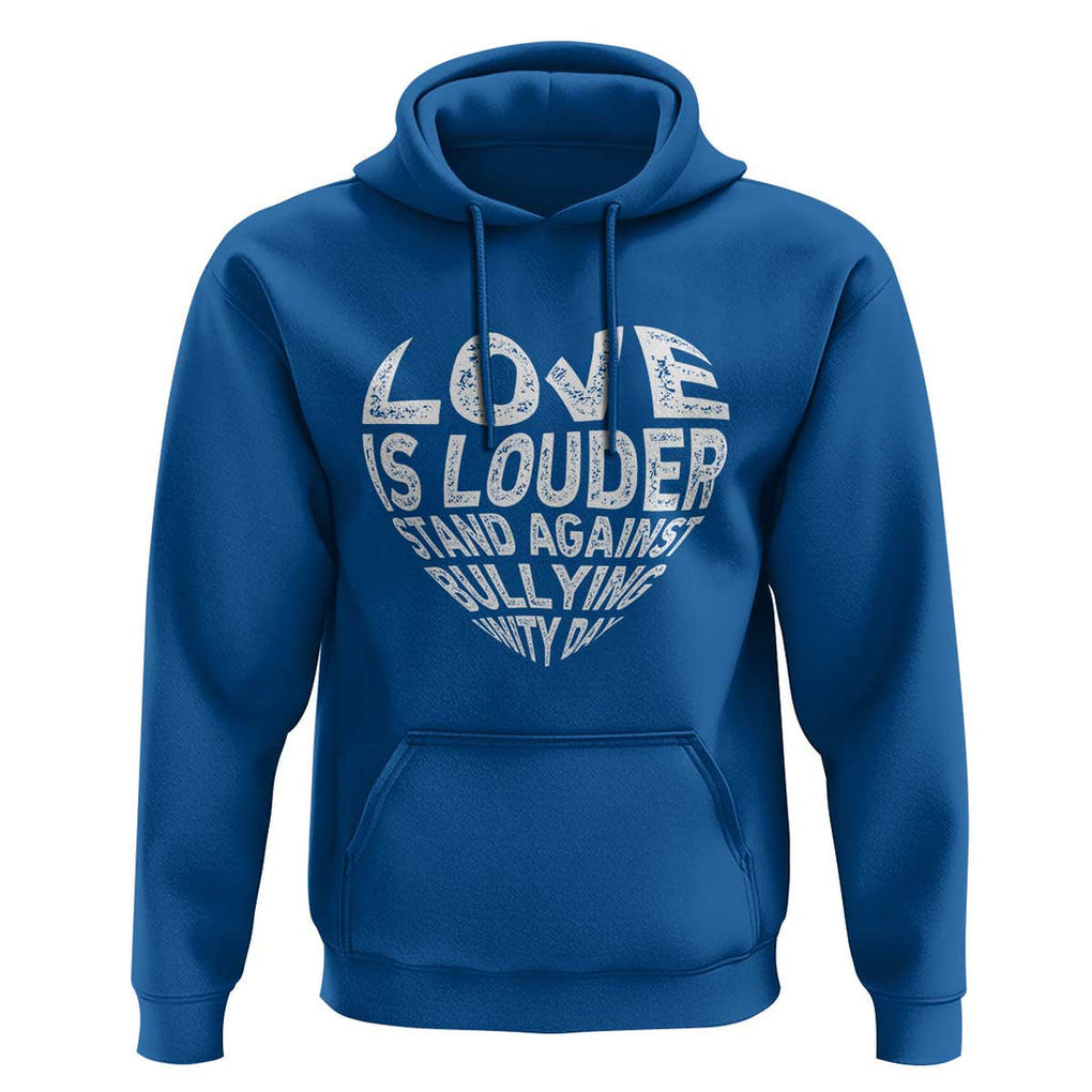 Anti Bullying Awareness Hoodie Love Is Louder Stand Against Bullying Unity Day Heart TS11 Royal Blue Print Your Wear