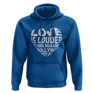 Anti Bullying Awareness Hoodie Love Is Louder Stand Against Bullying Unity Day Heart TS11 Royal Blue Print Your Wear