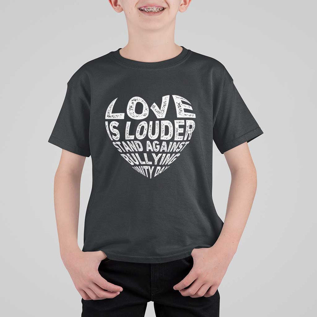 Anti Bullying Awareness T Shirt For Kid Love Is Louder Stand Against Bullying Unity Day Heart TS11 Black Print Your Wear