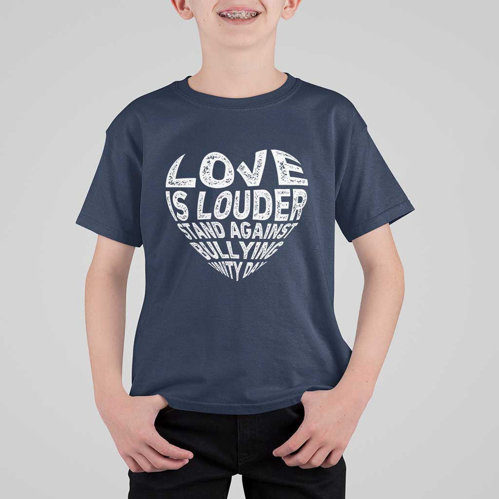 Anti Bullying Awareness T Shirt For Kid Love Is Louder Stand Against Bullying Unity Day Heart TS11 Navy Print Your Wear