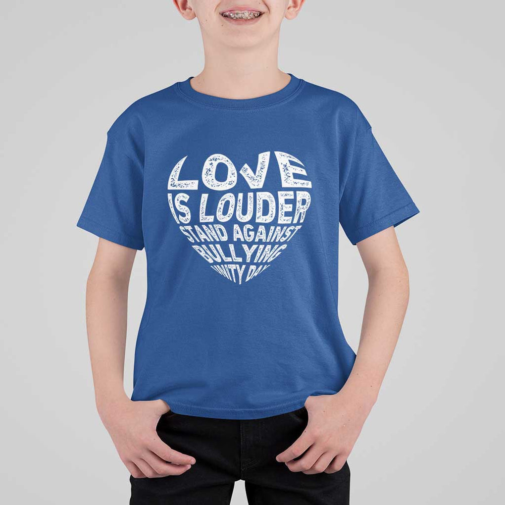 Anti Bullying Awareness T Shirt For Kid Love Is Louder Stand Against Bullying Unity Day Heart TS11 Royal Blue Print Your Wear