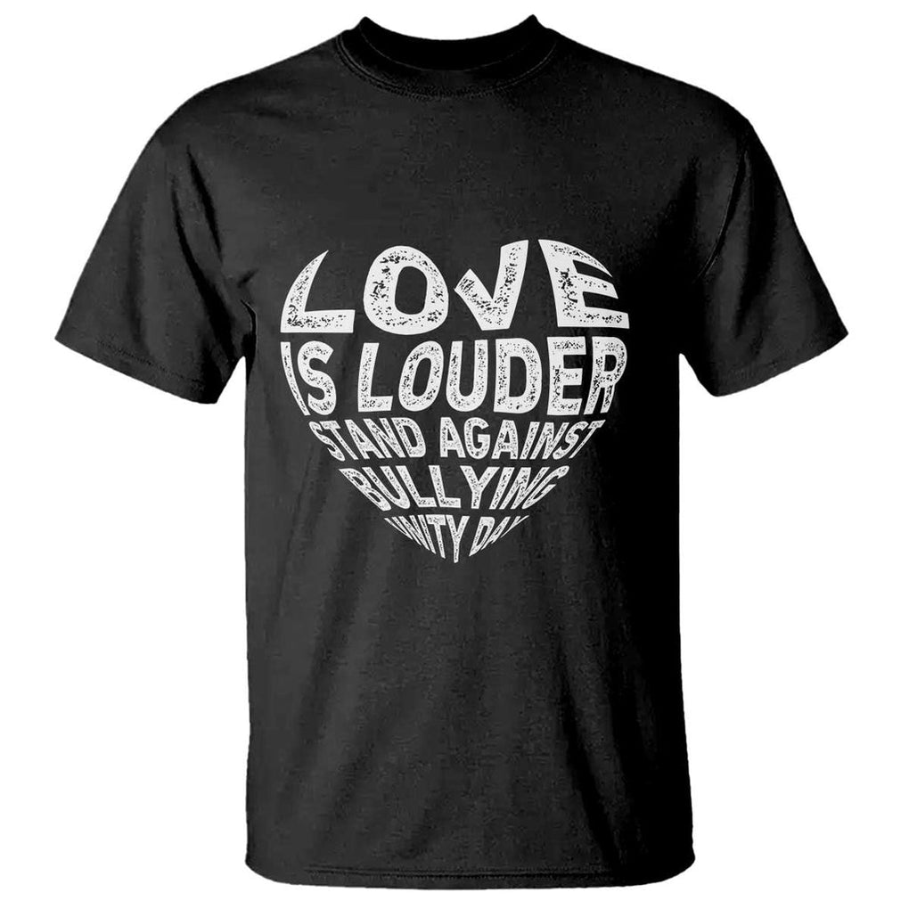Anti Bullying Awareness T Shirt Love Is Louder Stand Against Bullying Unity Day Heart TS11 Black Print Your Wear