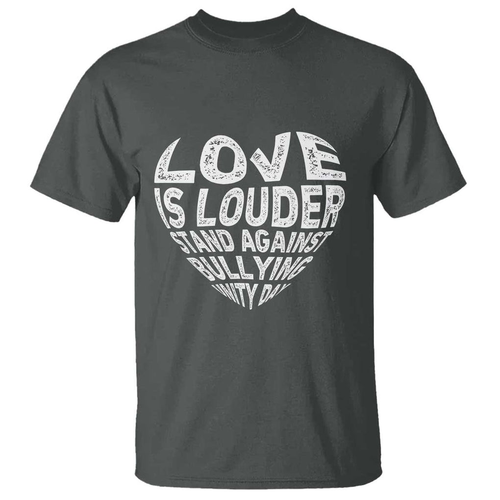 Anti Bullying Awareness T Shirt Love Is Louder Stand Against Bullying Unity Day Heart TS11 Dark Heather Print Your Wear