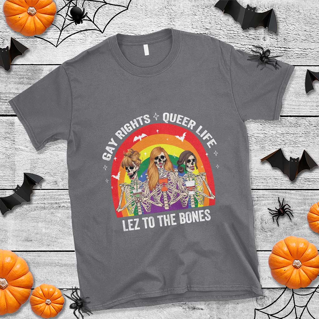 Halloween LGBT T Shirt Gay Rights Queer Life Lez To The Bones Skeleton TS11 Charcoal Print Your Wear